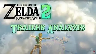 Breath of the Wild 2 NEW TRAILER ANALYSIS | Nintendo E3, 2021