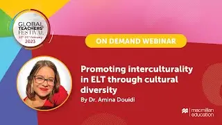 Promoting interculturality in ELT through cultural diversity by Dr. Amina Douidi