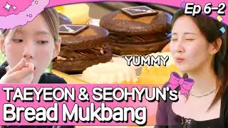 (SUB) TAEYEON & SEOHYUN Doing a Bread Mukbang, Forgetting About Hyoyeon 🤣 | Soshi Tamtam