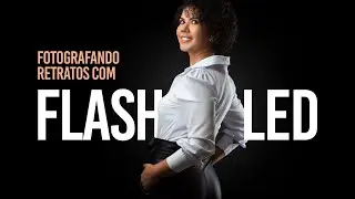 How to photograph portraits with flash and LED.