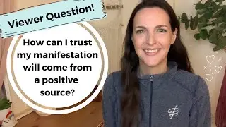 Can I ensure my manifestation comes from a safe, positive source? | BRIDGE OF INCIDENTS  | THE HOW