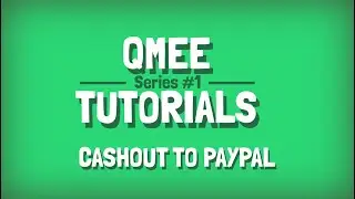 Qmee Tutorials | Series #1 -  Cashout To PayPal