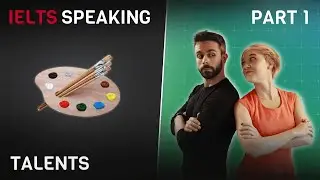Answers and vocabulary for TALENTS 🤹 | IELTS Speaking Part 1 (2022)