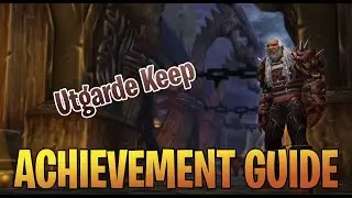 UTGARDE KEEP - WOTLK Glory of the Hero Achievement Dungeon Guide
