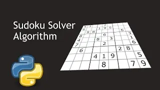 Sudoku Solver Algorithm in Python | Part 4
