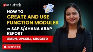 How to Create and Use Function Modules in SAP ABAP | ZaranTech
