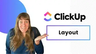 ClickUp Layout