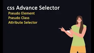 Advanced Selectors in CSS. Css me Advance Selector Kya Hote hai?