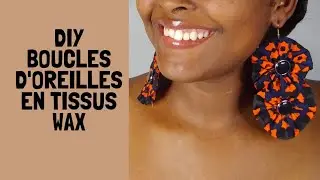 DIY BOUCLES D'OREILLES EN TISSUS WAX #bouclesdoreilles