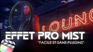 EFFET PRO MIST gratuit dans Final Cut Pro | AUCUN PLUG-INS