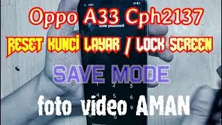Oppo A33 2020 cph2137 forgot screen lock / reset format without losing internal memory data