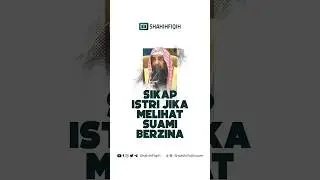 Sikap istri ketika melihat suami berzina.. #shahihfiqih #selingkuh #nasehatulama