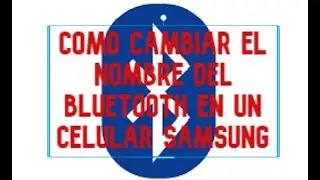 como cambiar el nombre del bluetooth