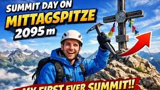 My first ever Summit Mittagspitze 2095 m Austria, BEGINNER LEVEL  Mountaineering