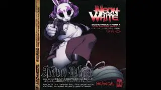 Machine Girl : Neon White OST 1 - The Wicked Heart