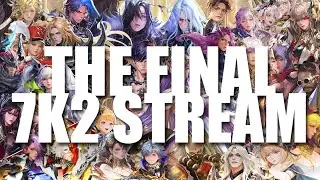 🔴 THE LAST NIGHT OF SEVEN KNIGHTS 2 ~End of Service Stream😭~