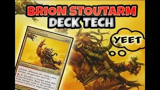 BRION STOUTARM EDH DECK TECH - MTG COMMANDER