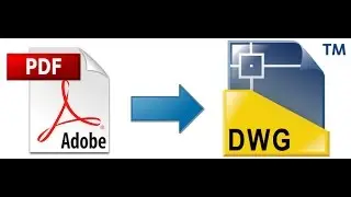 How to convert PDF to AutoCAD DWG