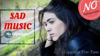 new sad music 2020 no copyright | sad beats for background