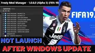 HOW TO FIX FROSTY MOD NOT LAUNCHING FIFA 19 AFTER WINDOWS UPDATE-FIFA 19