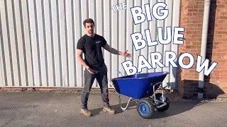 The BIG Blue Wheelbarrow - Heavy-Duty and Built To Last!