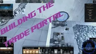 Cliff Empire S2E1: settling New Asgard and building the trade portal.