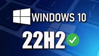 Windows 10 (22H2) | Ya Puedes Actualizar a la Versión 2023✳