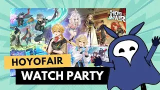 HoyoFair 2025 Watch Party!