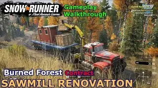 SnowRunner - Sawmill Renovation |  | Burned Forest Contract - Ontario, Canada - Phase 9