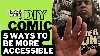 Comic Talk Mondays: 5 Ways to make your Art more Accessible