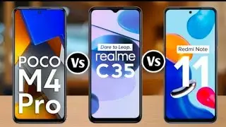 Poco M4 Pro vs Realme C35 vs Redmi Note 11