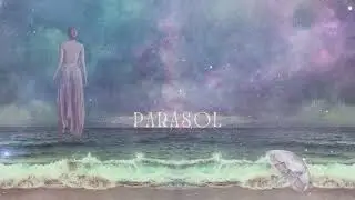 Parasol | Sharla Ember | All that We Desire is Found Within