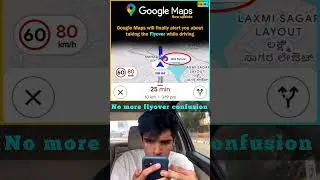 No more Flyover confusion🤩Google maps latest update⚡ #techshorts #techupdates #flyoverconfusion