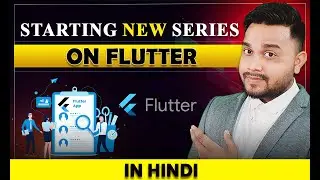 Flutter Series In Hindi | Flutter Tutorial In Hindi | Flutter For Beginner