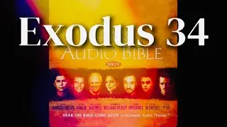 Exodus 34 The Bible NKJV 4K Audio Dramatized with Text