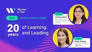 [Women in Test] Ep.01 | 20 Years of Learning and Leading with Harleen Bedi at Infosys