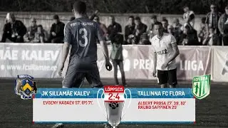 12. voor 2016: JK Sillamäe Kalev - Tallinna FC Flora 2:4 (0:3)