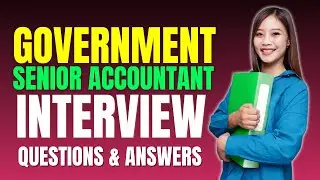 Top Government Senior Accountant Interview Questions and Answers for 2025