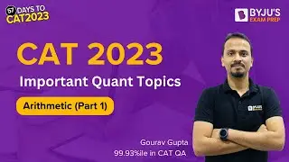CAT 2023 | Important Topics | Arithmetic Questions (Part 1)