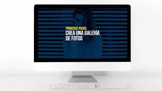 Videotutorial: Crea una galería de fotos 🖼🖼🖼