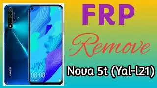 Huawei Nova 5t YAL L21 FRP Remove
