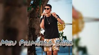 Meu Primeiro Erro - Nadson O Ferinha Música Nova [Áudio original] #versão