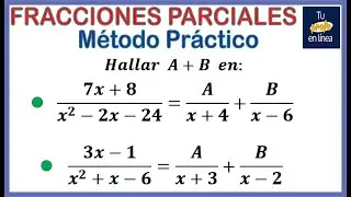 FRACCIONES PARCIALES 02: Denominador Ax+B (Método Práctico)