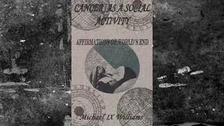 Cancer As A Social Activity [Part 7]