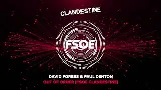 David Forbes & Paul Denton - Out Of Order