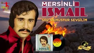 Mersinli İsmail - Söz Namustur Sevgilim