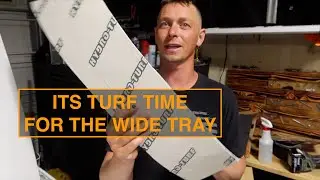 Installing Hydro Truf In The Wide Tray (Part 13)