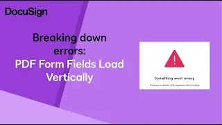 Breaking down errors: PDF Form Fields Load Vertically