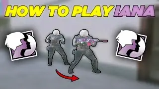 How to Play Iana in Rainbow Six Siege - Complete Iana Guide