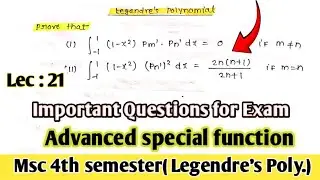 Orthogonal properties Base Example || Legendre's Polynomial || Lect 21 ||